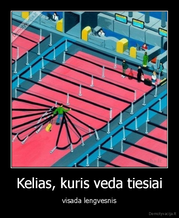 Kelias, kuris veda tiesiai