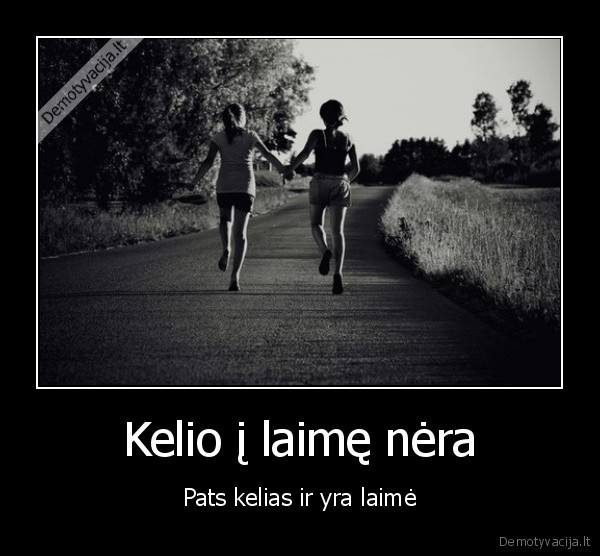 kelias, laime, kelelis, tolimas