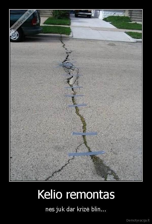 krize,kubiliaus, taupymo, programa,kelias,remontas,kelio, remontas