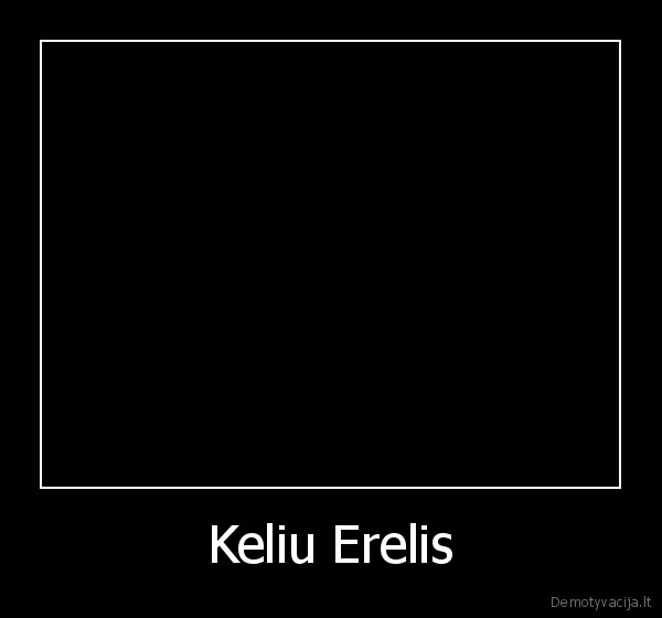 Keliu Erelis