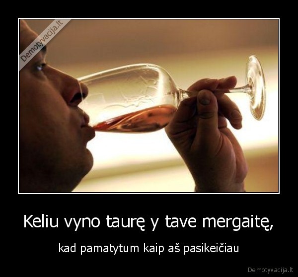 vynas,merginos,gyvenimas