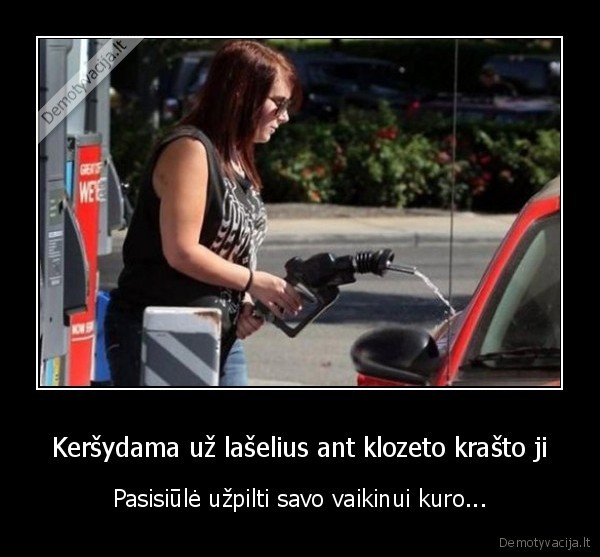 pila, kura,moteris, degalineje