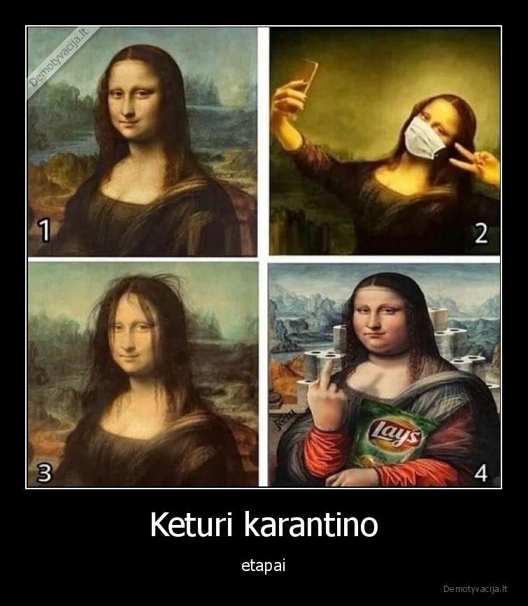 karantinas,etapas,mona, liza,pandemija