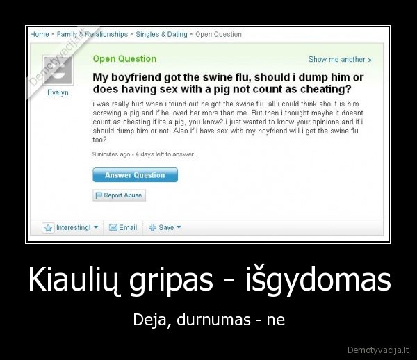 yahoo, answers,kiauliu, gripas,neistikimybe