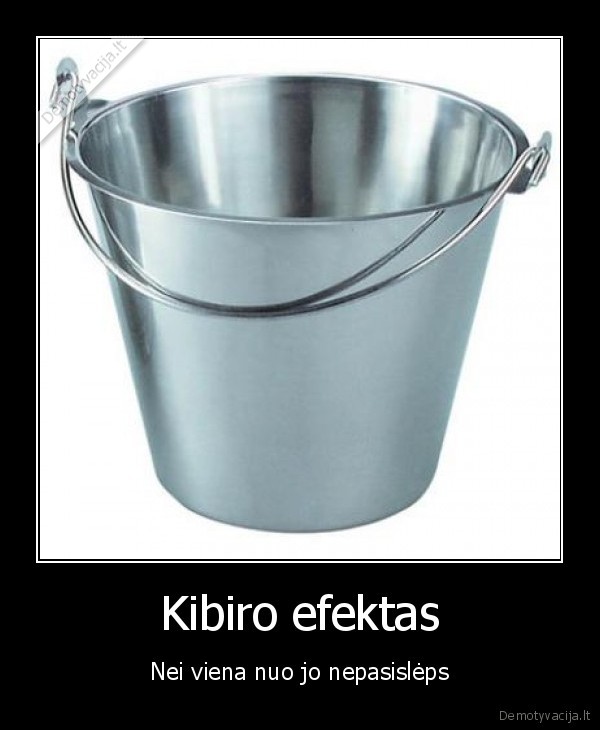 kibiras,kuo, daugiau, duodi, tuo, didesni, kibira, turi, mergyte