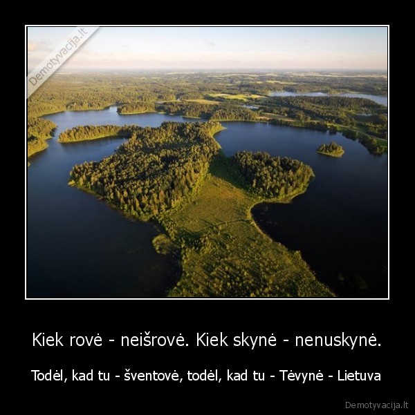 Kiek rovė - neišrovė. Kiek skynė - nenuskynė.