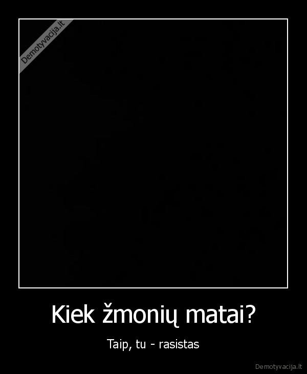 visi, mes, rasistai, 