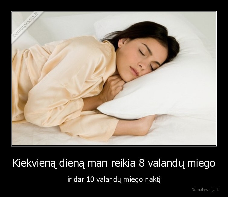 miegas,viskas,naktis,diena