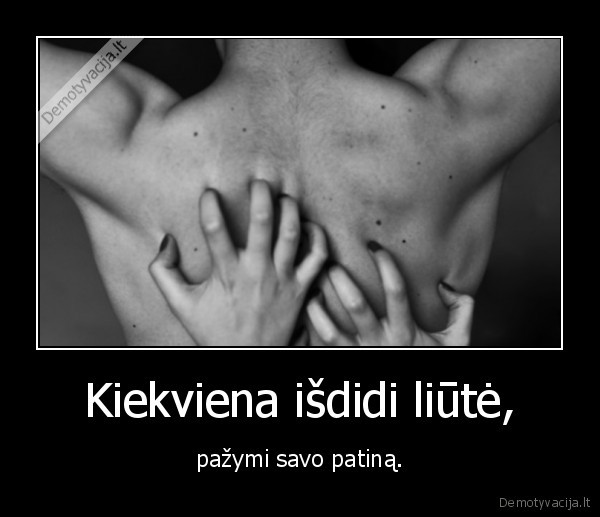 liute,aistra,noras,sexas,patinas