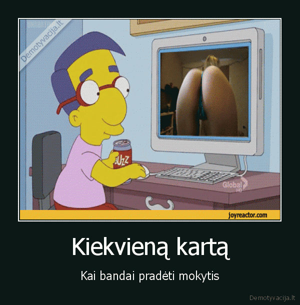 malunas,simpsonai,mokslai