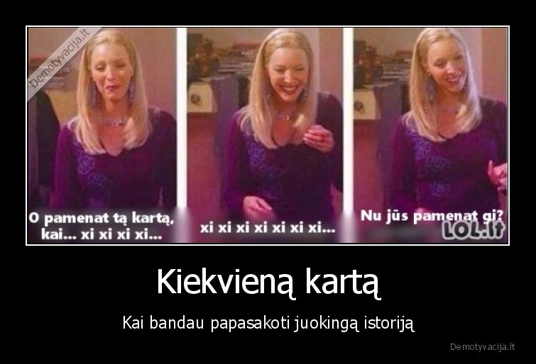 juokinga, istorija,bajeris,fibi,draugai