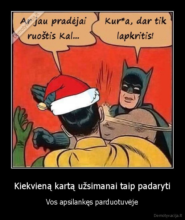 kaledine, dvasia,lapkritis,betmenas