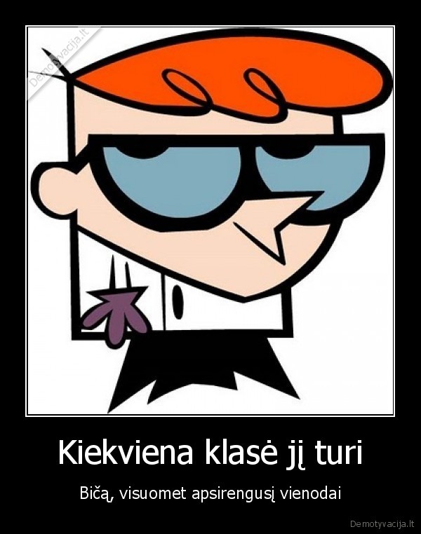 Kiekviena klasė jį turi