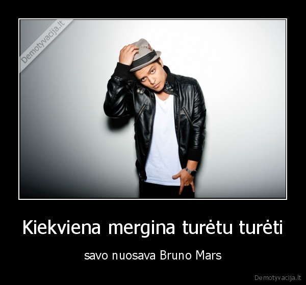 Kiekviena mergina turėtu turėti