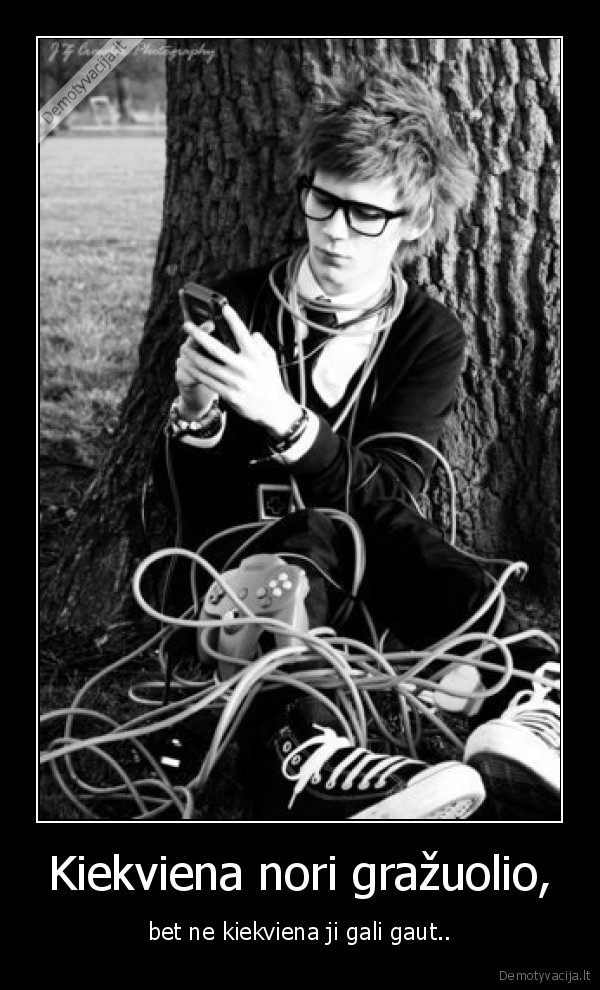 Kiekviena nori gražuolio,