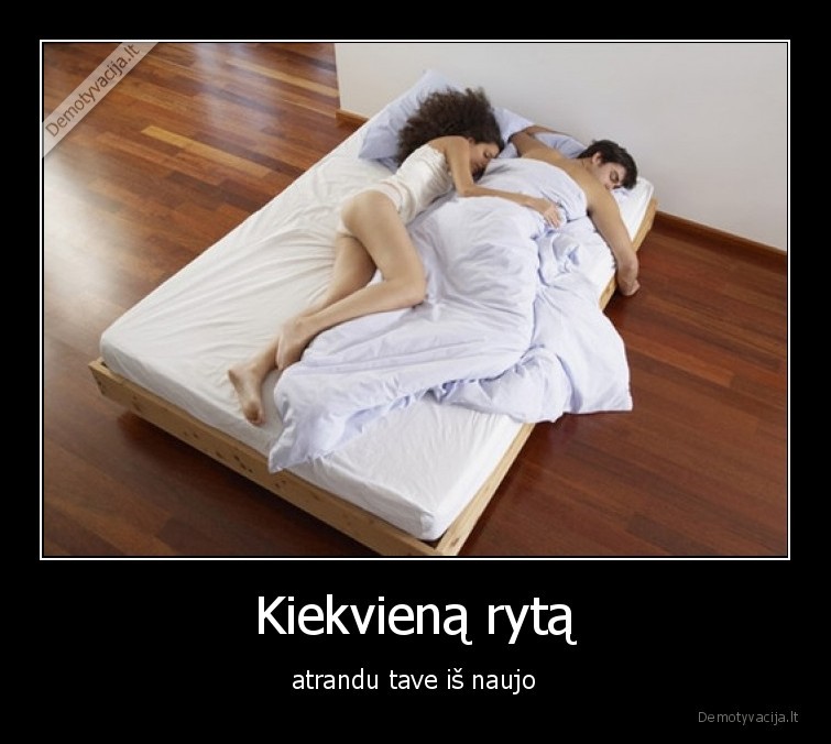 meile,kiekviena,ryta,pora,grazu