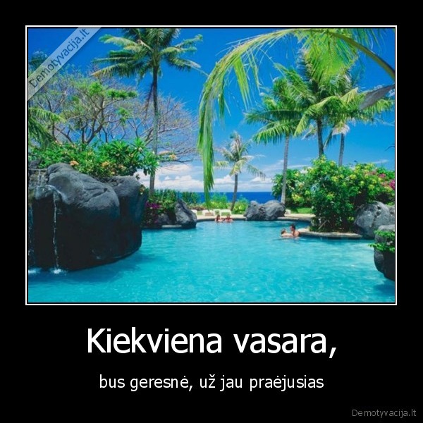 Kiekviena vasara,
