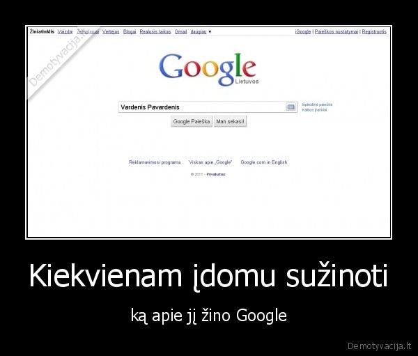 kad, ir, kaip, tikiesi, kubiliaus, cia, nera, google