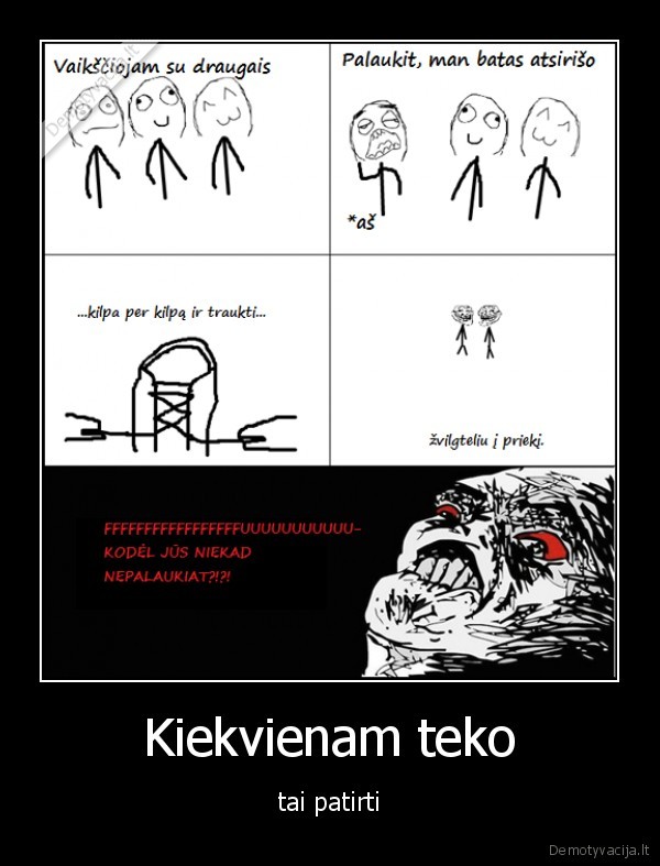 Kiekvienam teko