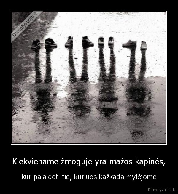 zmogus,kiekvienas,palaidoti,mazos, kapines,kapines,kazkada, mylejau