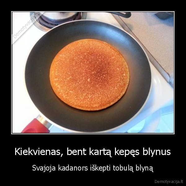 tobulas, blynas,apvalus, blynas