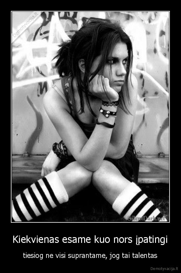 talentas,uzsleptas,suprasti,ipatingas