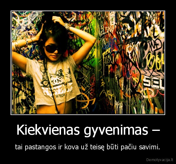 Kiekvienas gyvenimas –