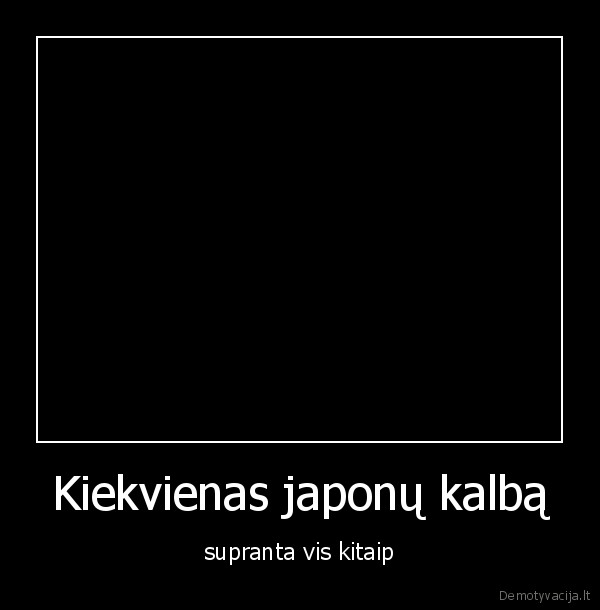 Kiekvienas japonų kalbą