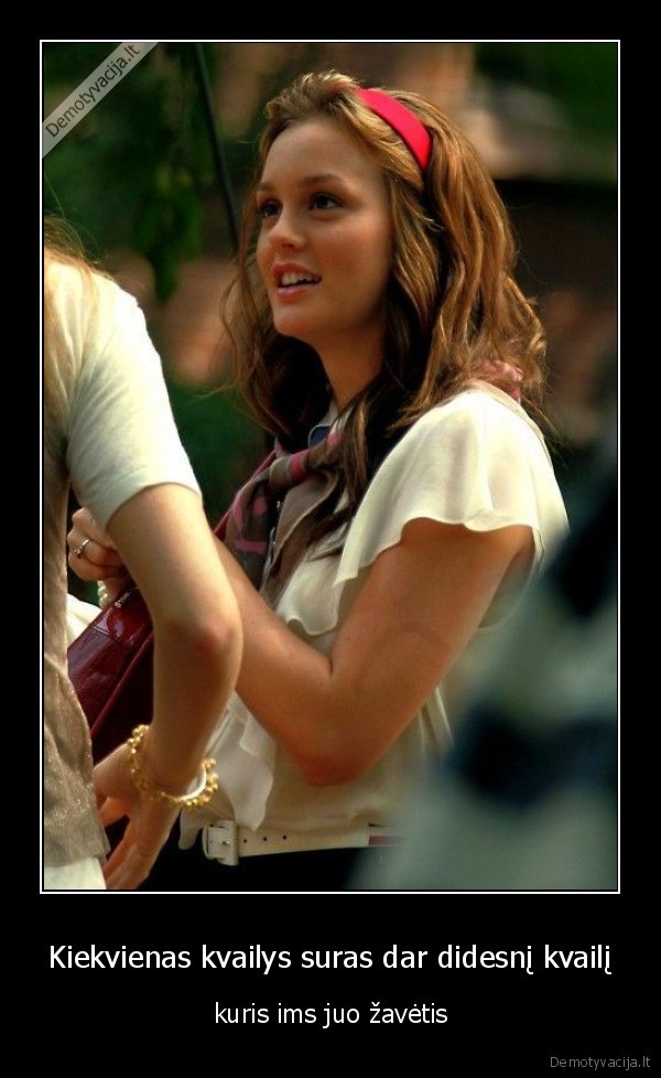 Kiekvienas kvailys suras dar didesnį kvailį