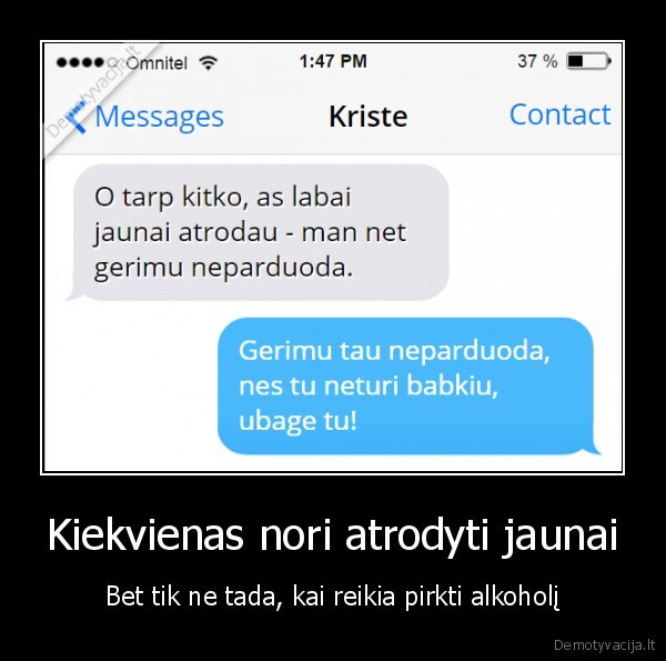 neparduoda, alkoholio,jaunai, atrodo