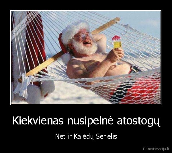 kaledu,senelis,atostogos