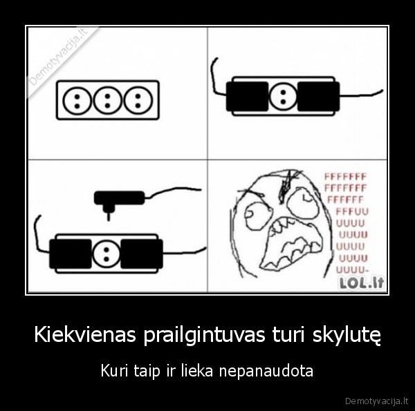 Kiekvienas prailgintuvas turi skylutę