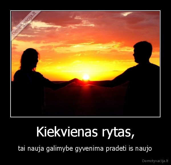 Kiekvienas rytas,