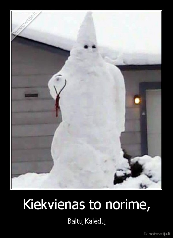 Kiekvienas to norime,