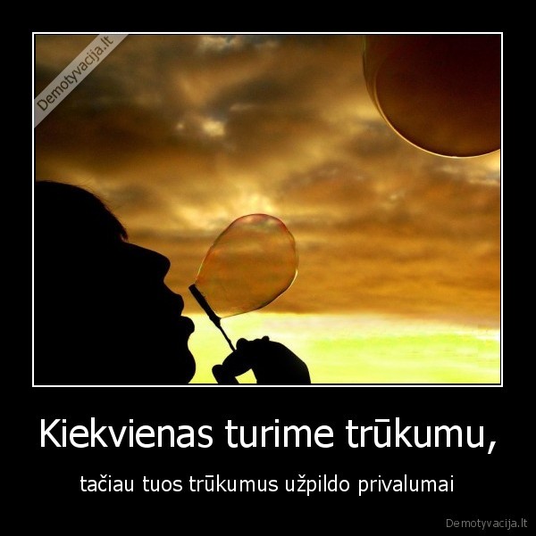 Kiekvienas turime trūkumu,