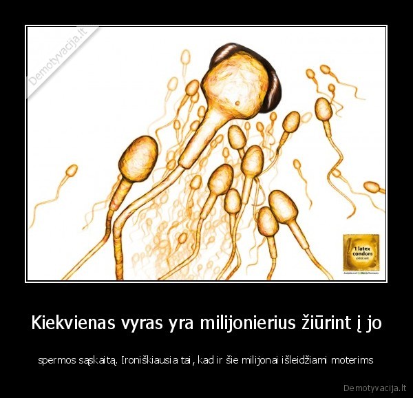 Kiekvienas vyras yra milijonierius žiūrint į jo