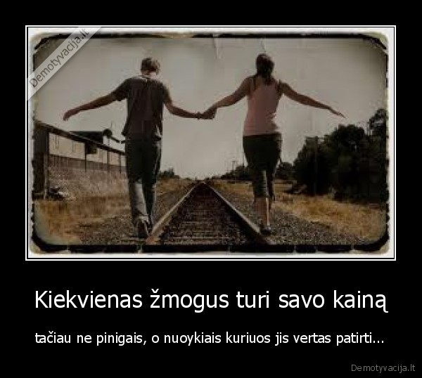 Kiekvienas žmogus turi savo kainą