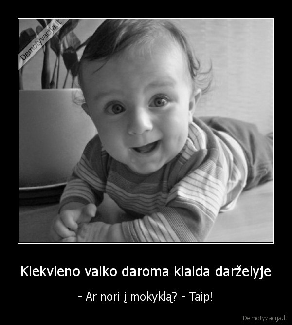 Kiekvieno vaiko daroma klaida darželyje