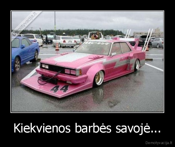 Kiekvienos barbės savojė...