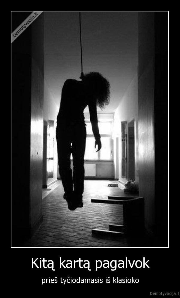 Kitą kartą pagalvok