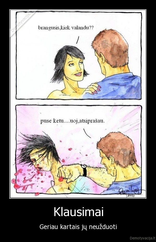 zmona,skirybos,piso, snukin