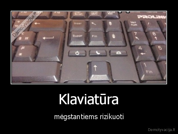 klaviatura,rizikuoti