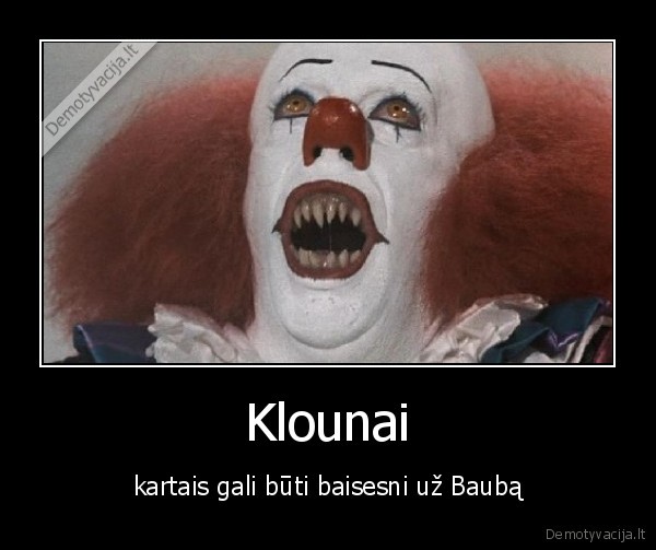 baisu, baubas, klounai, stephenking, pennywise