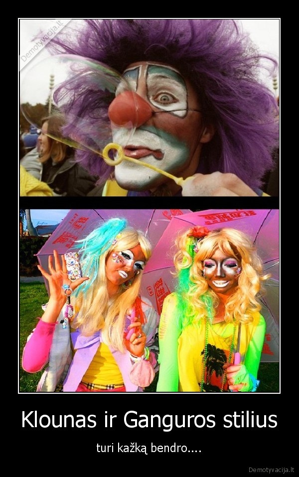 Klounas ir Ganguros stilius