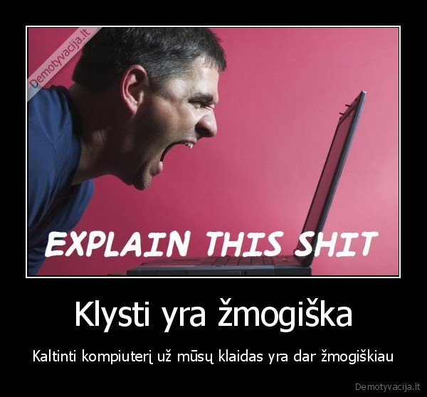 Klysti yra žmogiška