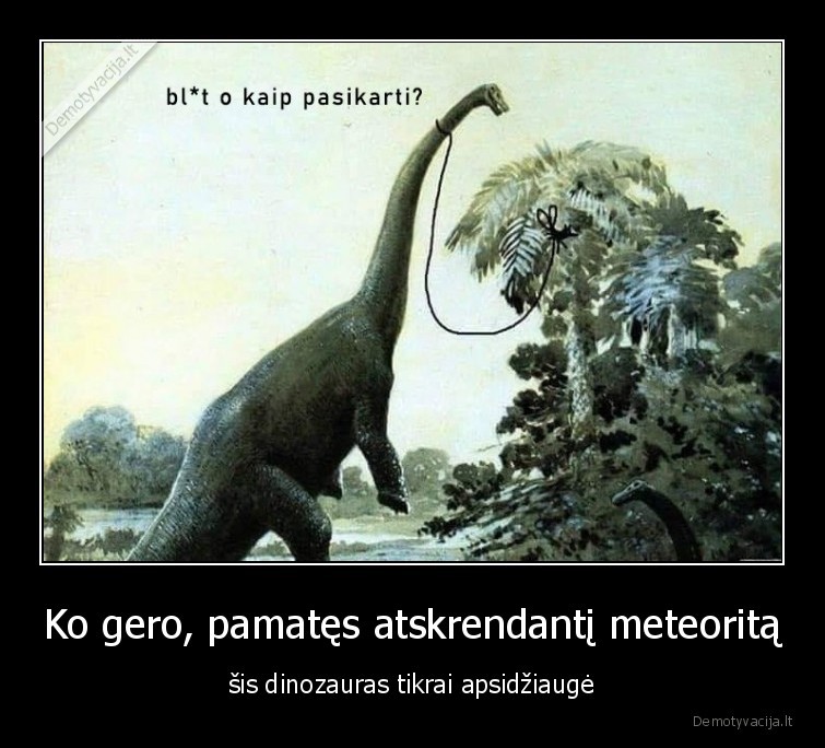 savizudybe,dinozauras,kariasi
