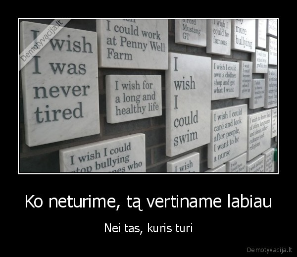 norime, ko, neturime