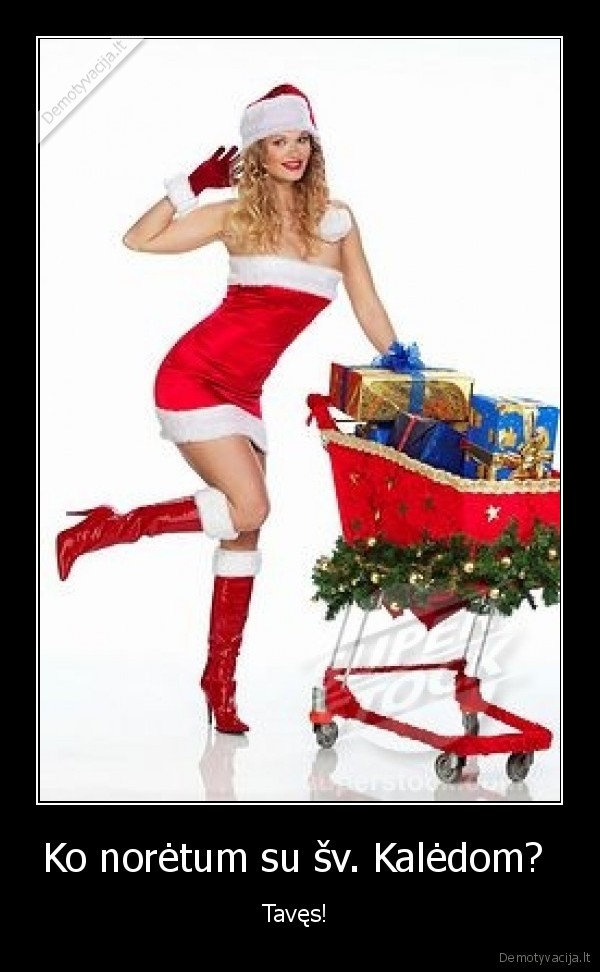 Ko norėtum su šv. Kalėdom? 