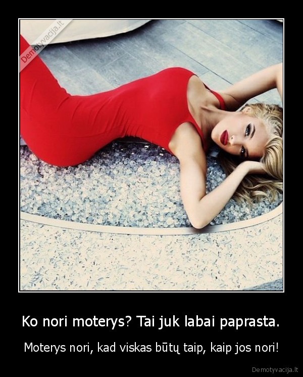 moteru, norai,moteru, supratimas,moteriska, logika