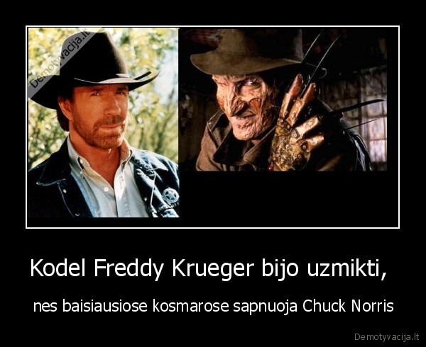 Kodel Freddy Krueger bijo uzmikti, 